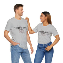 Load image into Gallery viewer, Trust God Tee