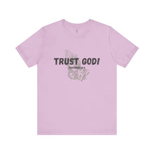 Load image into Gallery viewer, Trust God Tee