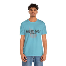 Load image into Gallery viewer, Trust God Tee