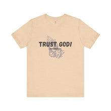 Load image into Gallery viewer, Trust God Tee