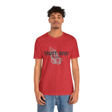 Load image into Gallery viewer, Trust God Tee