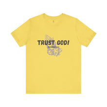 Load image into Gallery viewer, Trust God Tee