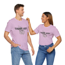 Load image into Gallery viewer, Trust God Tee
